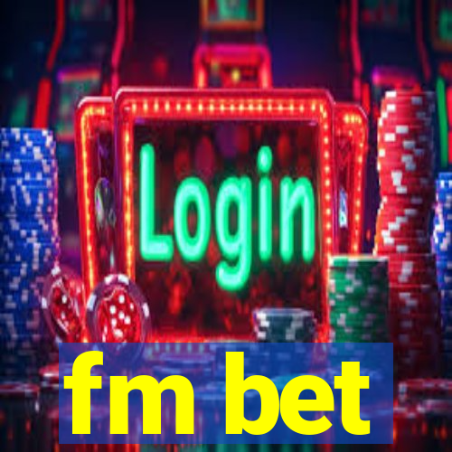fm bet